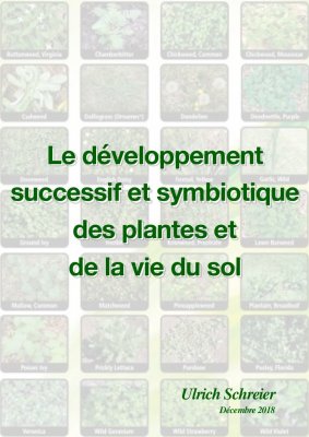 Le développement successif et symbiotique des plantes et de la vie du sol